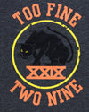 Too Fine Two Nine Unisex T-Shirt